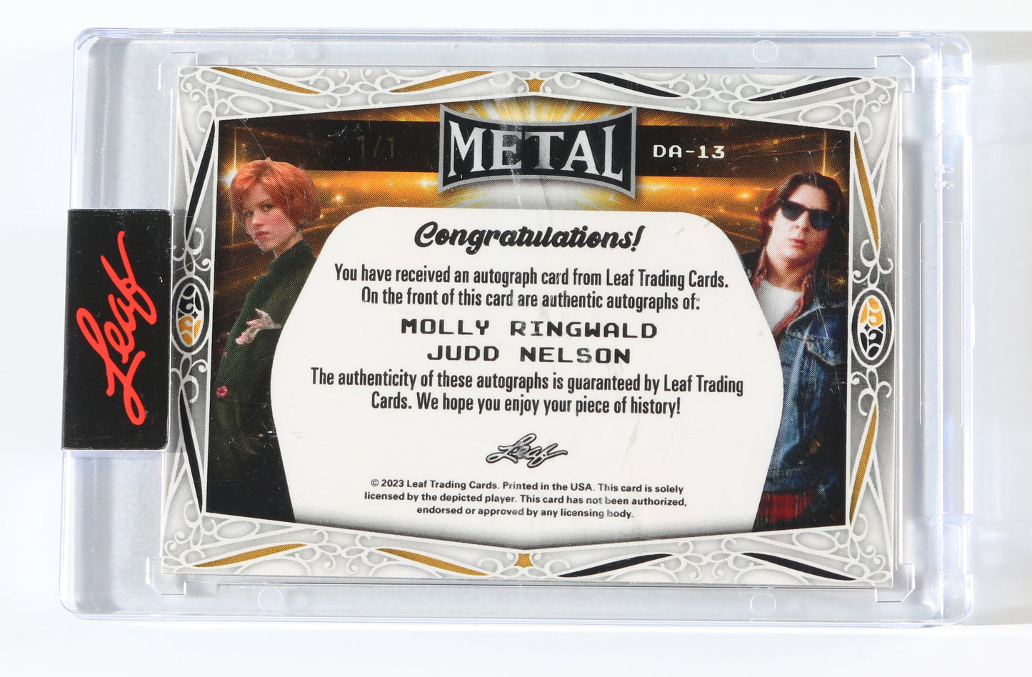 
                  
                    Molly Ringwald as Claire Standish & Judd Nelson as John Bender in The Breakfast Club Signed Leaf Metal Trading Card #DA-13 Limted Edition #1/1
                  
                