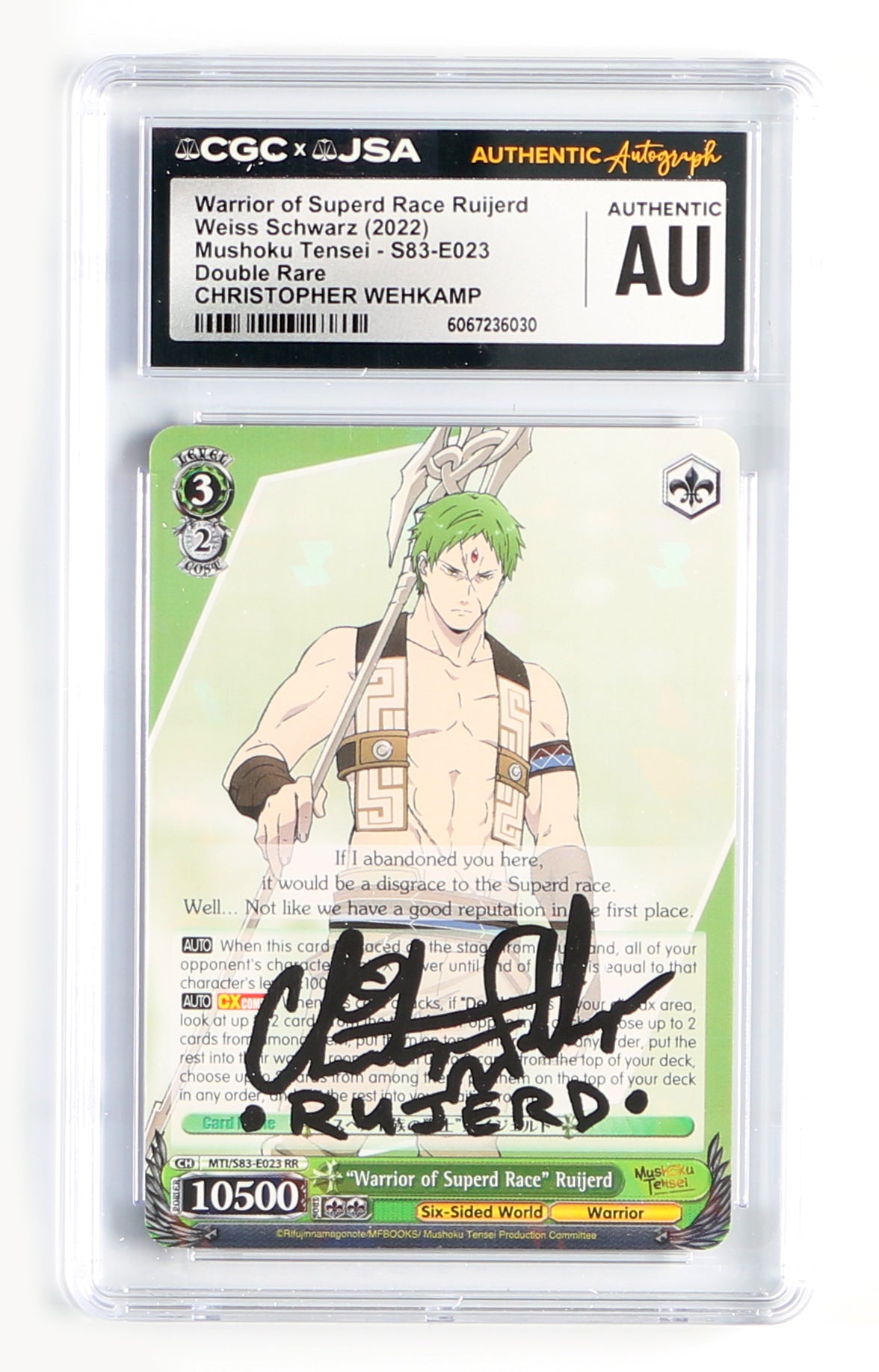 
                  
                    Christopher Wehkamp as Rujerd in Mushoku Tensei (CGC / JSA Encapsulated) Signed Weiss Schwarz Trading Card S83-E023 with Charater Name
                  
                