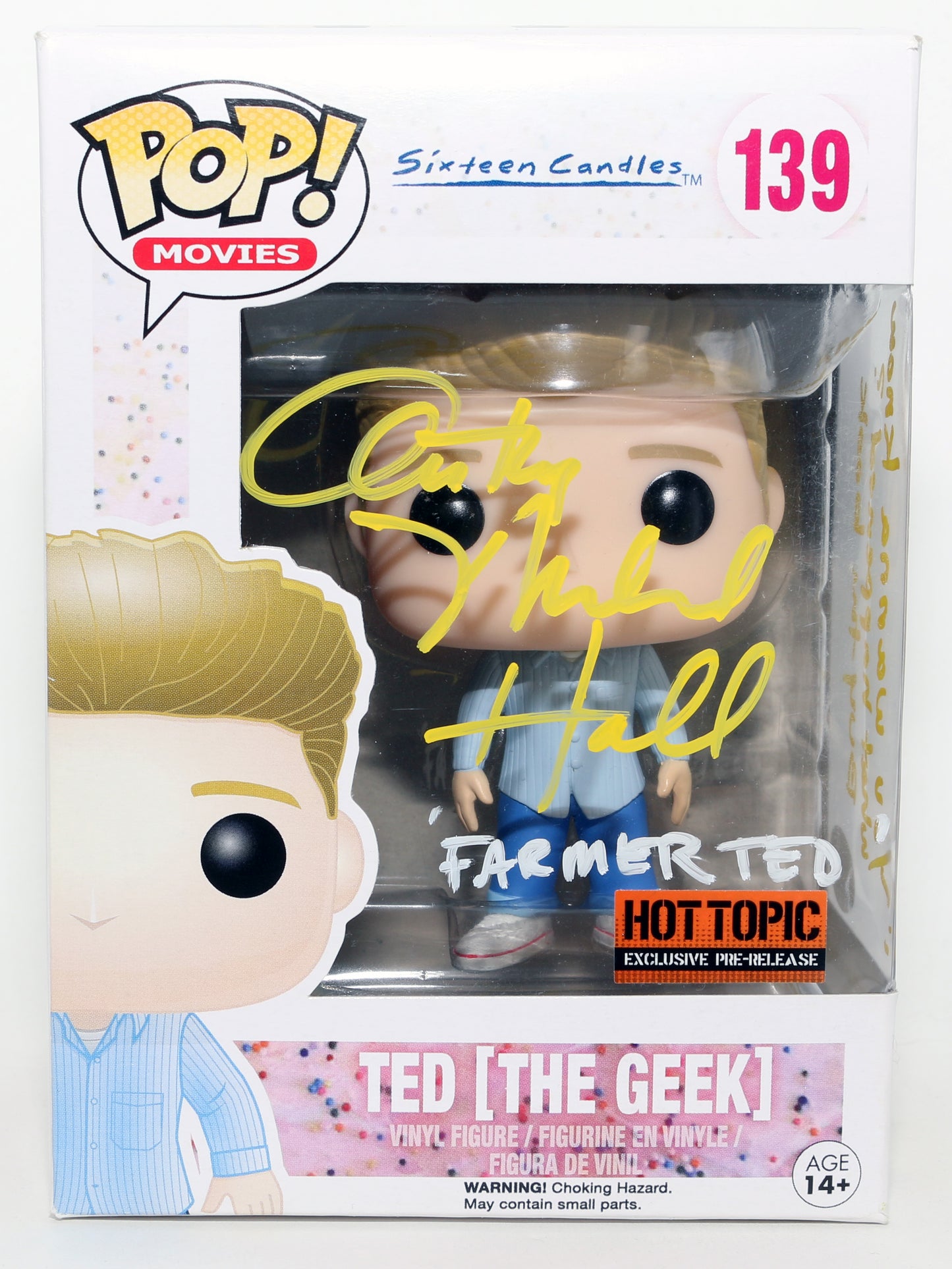 
                  
                    Anthony Michael Hall as Ted "The Geek" in Sixteen Candles Hot Topic Exclusive (JSA) Signed Funko POP! #139 with Character Name & Quote
                  
                