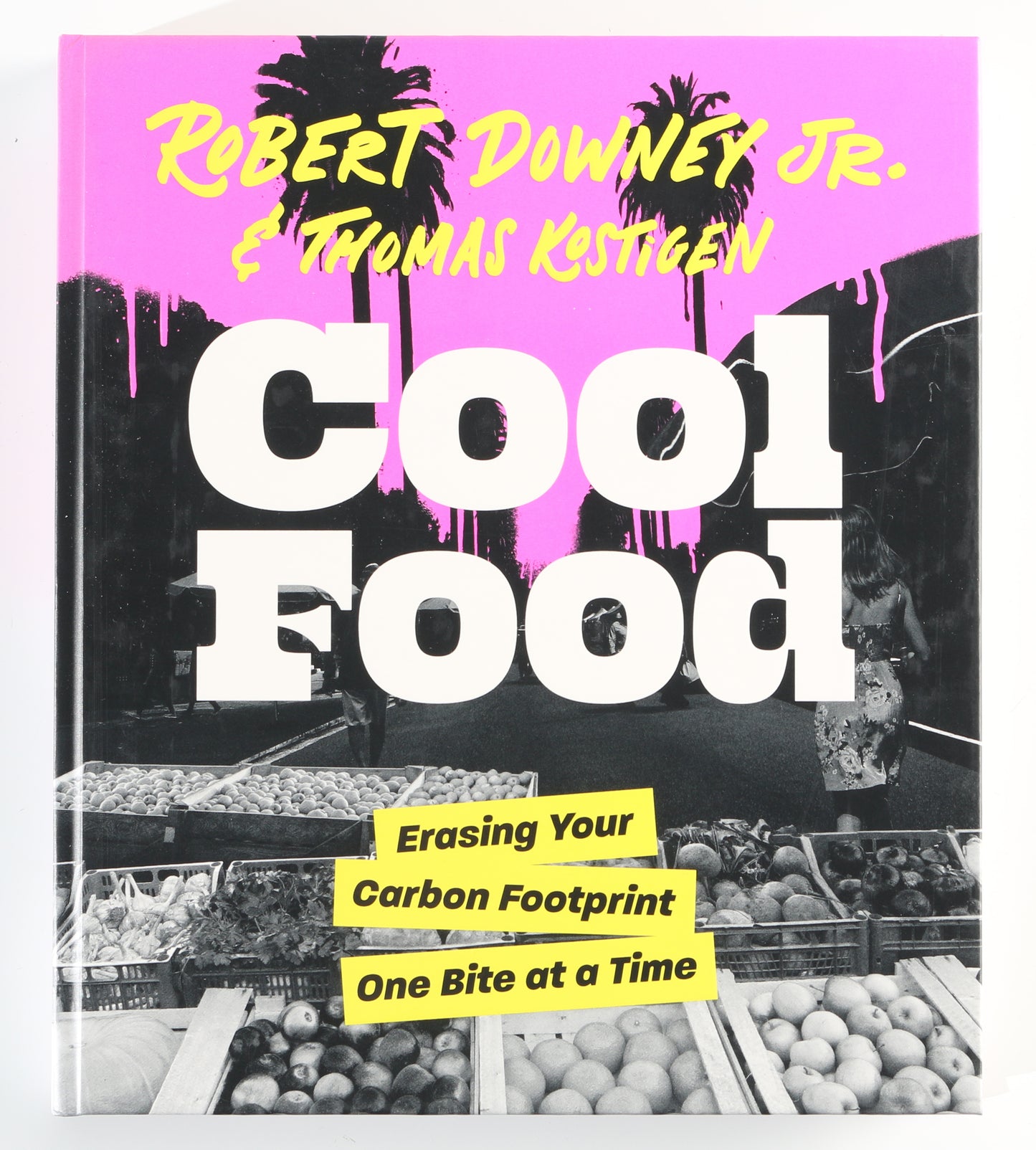 
                  
                    Cool Food Hardcover Book Signed by Iron Man Actor / Author: Robert Downey Jr. & Author: Thomas Kostigen
                  
                