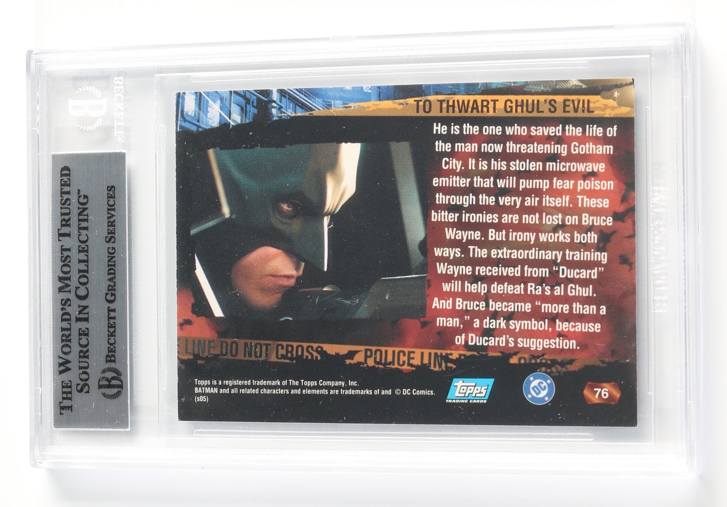 
                  
                    Christian Bale as Batman in Batman Begins (Beckett Slabbed) Signed Topps 'To Thwart Ghul's Evil'  #76 Trading Card
                  
                