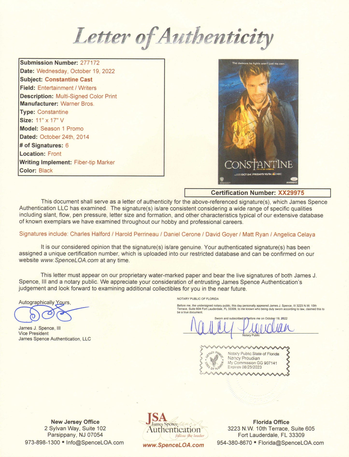 
                  
                    Constantine (JSA) 11x17 Mini Poster Cast Signed by Matt Ryan, Charles Halford, Harold Perrineau, Daniel Cerone, David Goyer, & Angelica Celaya with Character Name
                  
                