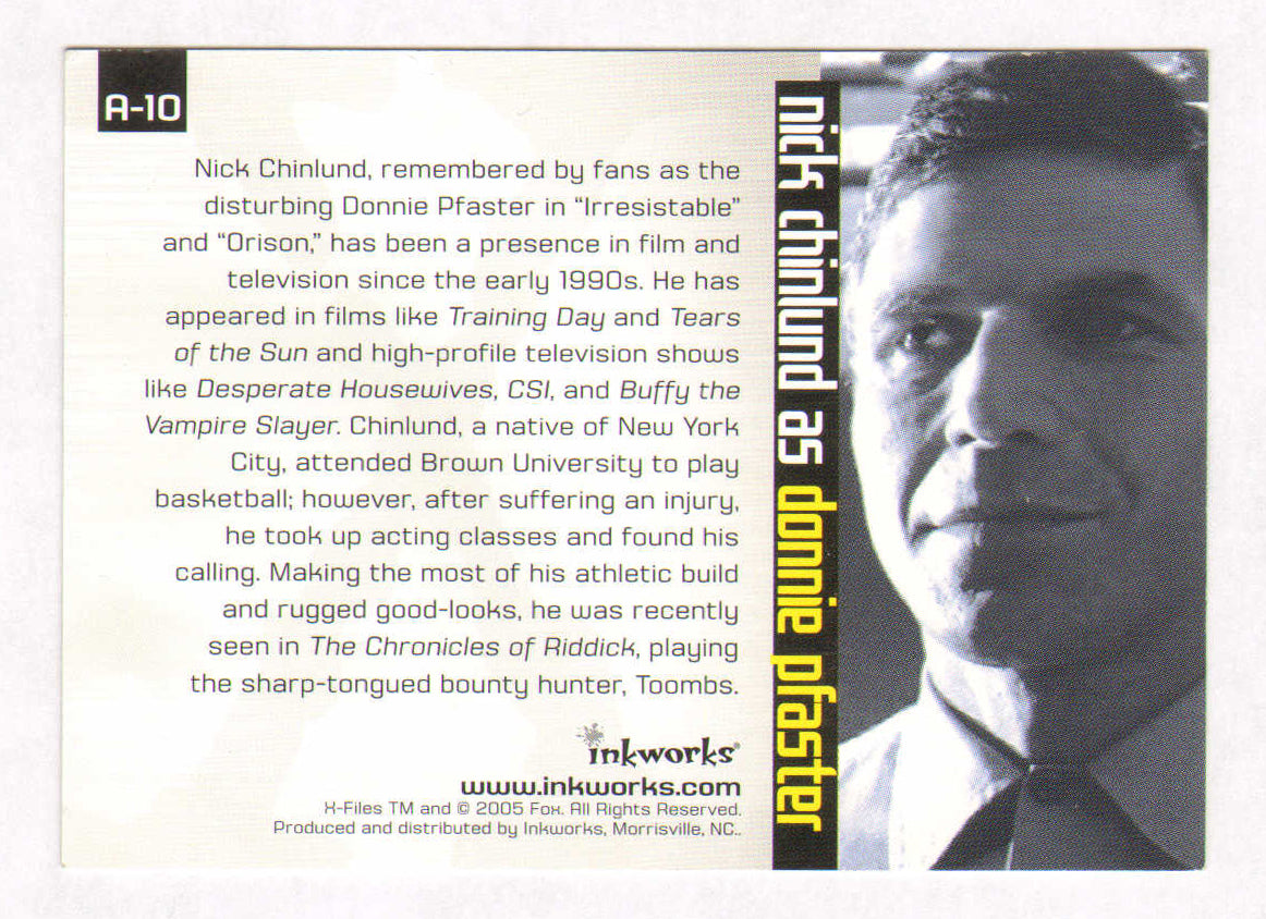 
                  
                    Nick Chinlund as Donnie Pfaster in The X-Files Signed Inworks Trading Card #A-10
                  
                