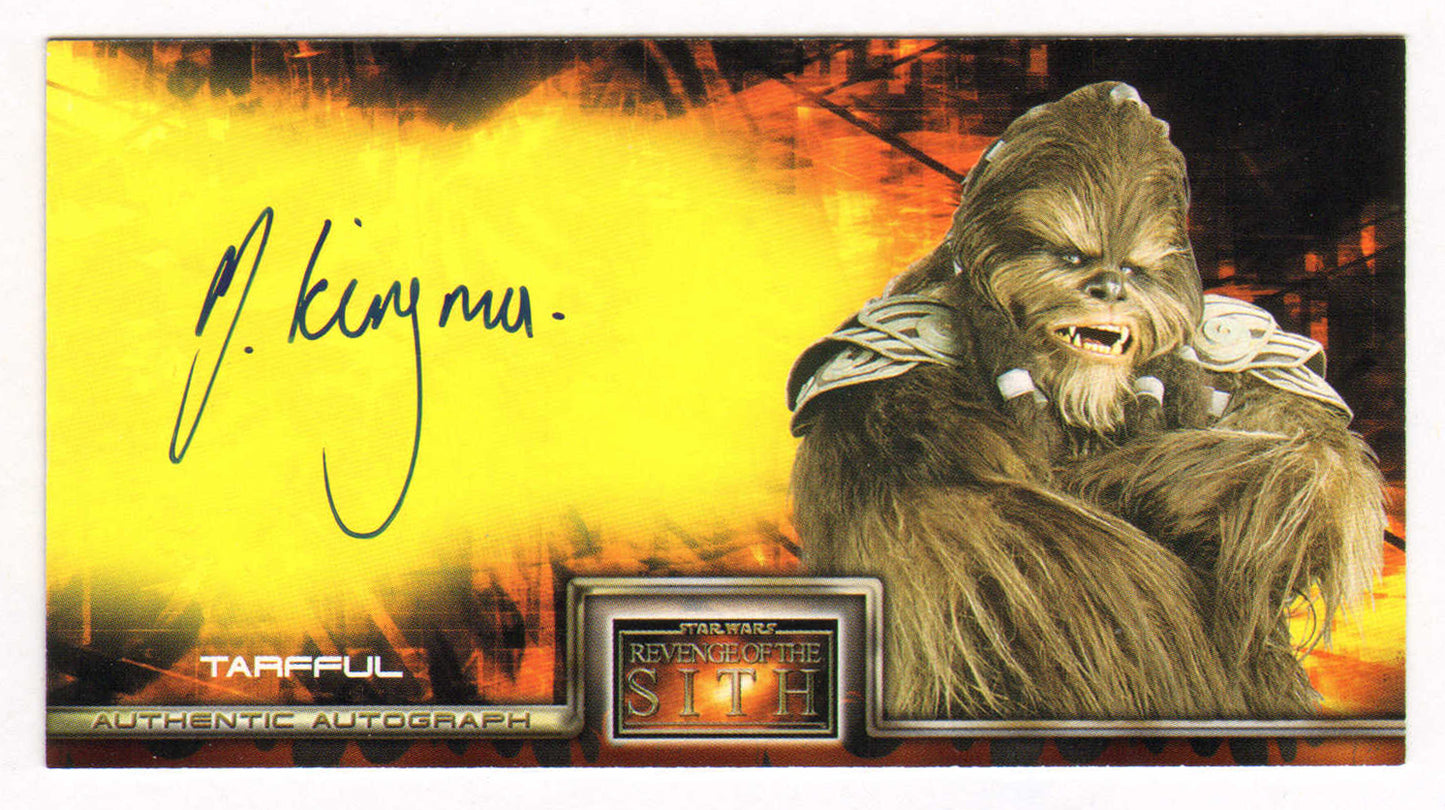 
                  
                    Michael Kingma as Tarfful in Star Wars Episode III: Revenge of the Sith Signed Topps Widevision Autograph Trading Card
                  
                