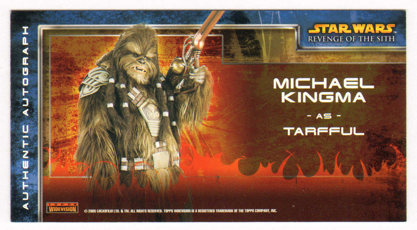 
                  
                    Michael Kingma as Tarfful in Star Wars Episode III: Revenge of the Sith Signed Topps Widevision Autograph Trading Card
                  
                
