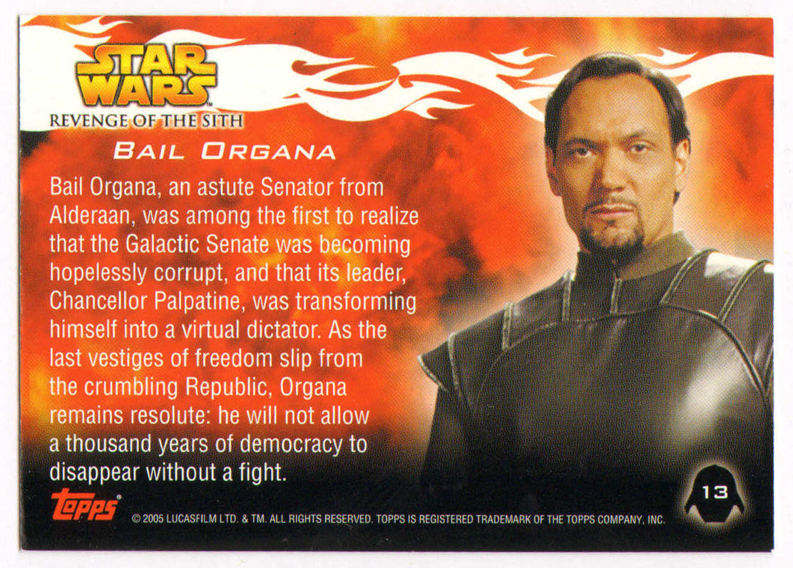 
                  
                    Jimmy Smits as Bail Organa in Star Wars Episode III: Revenge of the Sith Signed 2005 Topps Trading Card #13 with Quote
                  
                