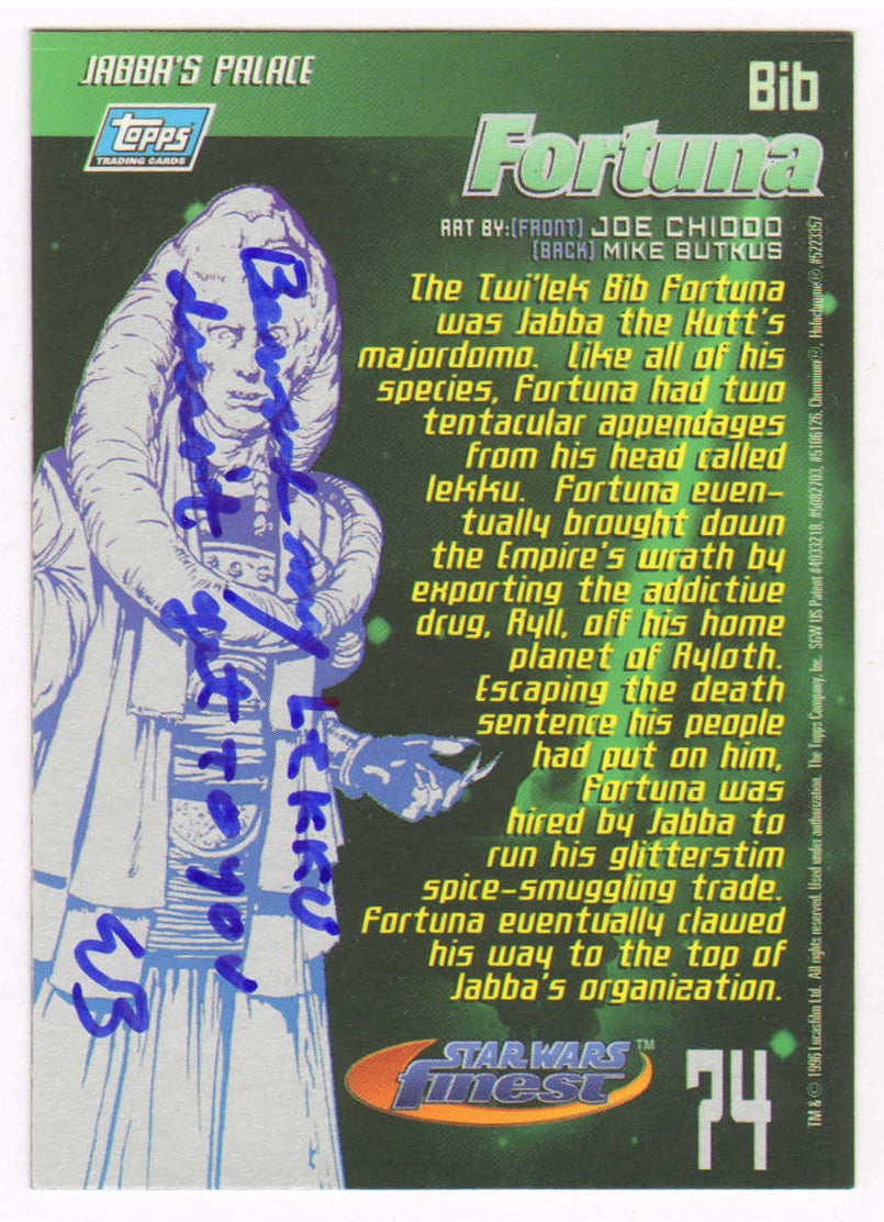 
                  
                    Erik Bauersfeld as the Voice of Bib Fortuna in Star Wars: Return of the Jedi Signed Topps Star Wars Finest Trading Card #74 with Character Name & Quote
                  
                